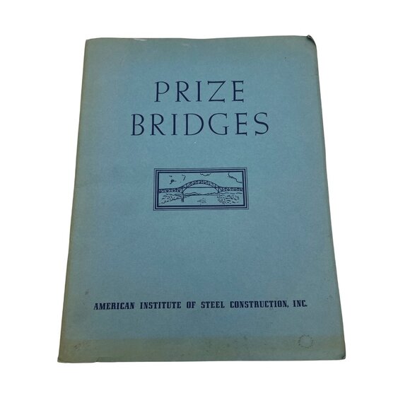 Prize Bridges 1928–1949 American Institute of Steel Construction AISC Booklet - Picture 1 of 10